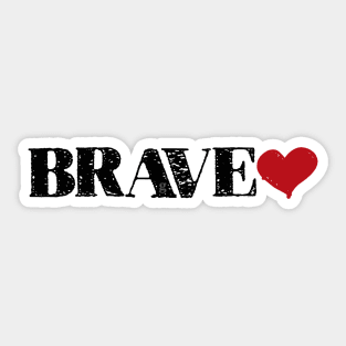 Brave-heart Sticker